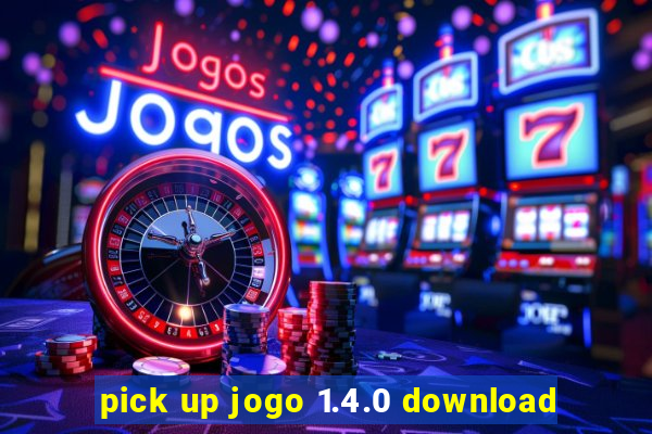 pick up jogo 1.4.0 download